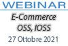 27/10/2021 Webinar Formativo: E-Commerce, OSS, IOSS