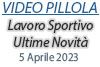 05/06/2023: Videopillola - Lavoro Sportivo. Ultime novità