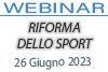 26/06/2023 Webinar Formativo - Riforma dello Sport. Tutti i cambiamenti dal 1 Luglio 2023
